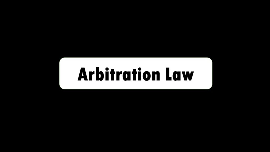 Arbitration Law