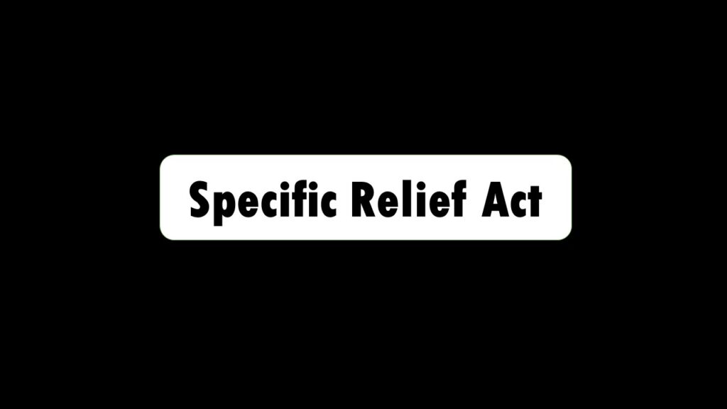 Specific Relief Act