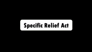 Specific Relief Act