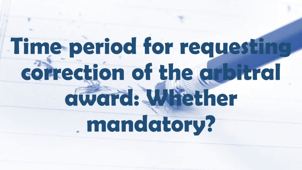 Time limit for correction of arbitral award